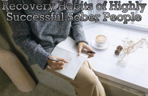 Silver Linings Recovery Center Highly Successful Recovery Habits Long-term Sobriety